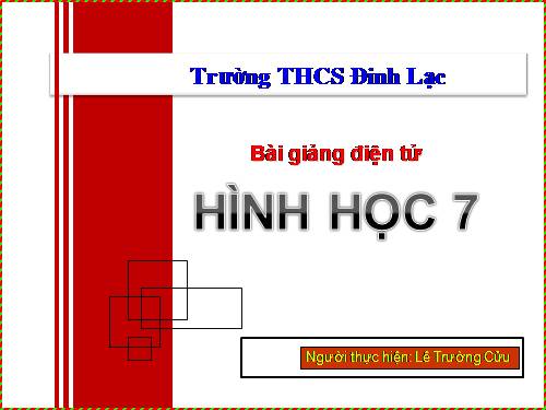 Chương II. §3. Trường hợp bằng nhau thứ nhất của tam giác: cạnh-cạnh-cạnh (c.c.c)