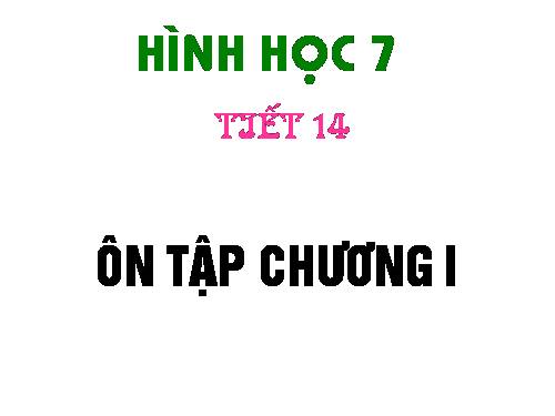 Ôn tập Chương I. Đường thẳng vuông góc. Đường thẳng song song