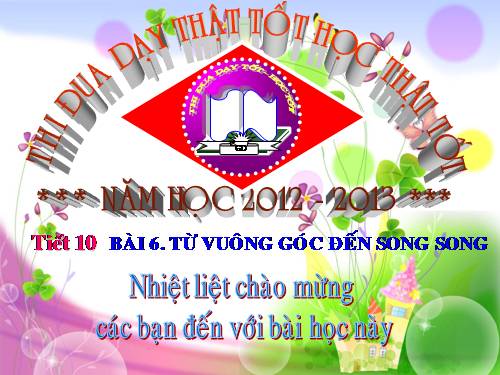 Chương I. §6. Từ vuông góc đến song song