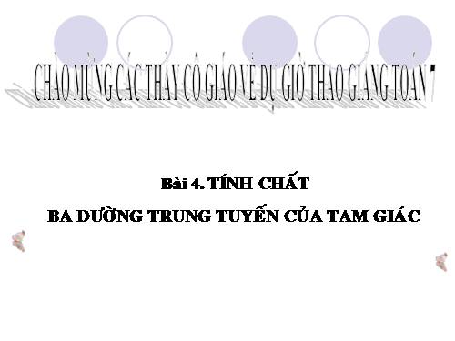 Chương III. §4. Tính chất ba đường trung tuyến của tam giác