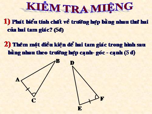 Chương II. §5. Trường hợp bằng nhau thứ ba của tam giác: góc-cạnh-góc (g.c.g)