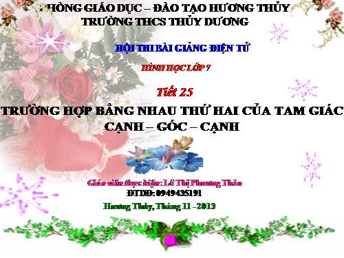 Chương II. §4. Trường hợp bằng nhau thứ hai của tam giác: cạnh-góc-cạnh (c.g.c)