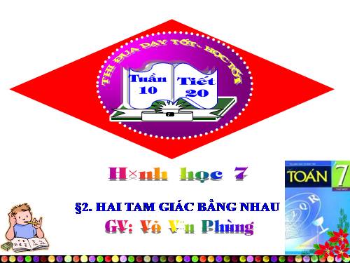 Chương II. §2. Hai tam giác bằng nhau