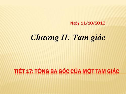 Chương II. §1. Tổng ba góc của một tam giác