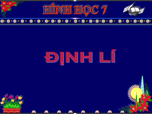 Chương I. §7. Định lí