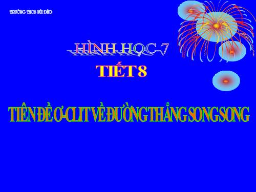 Chương I. §5. Tiên đề Ơ-clit về đường thẳng song song