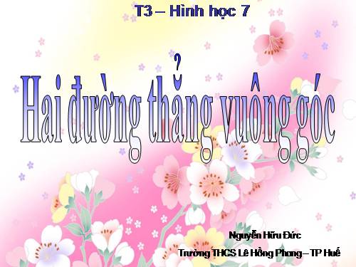 Chương I. §2. Hai đường thẳng vuông góc