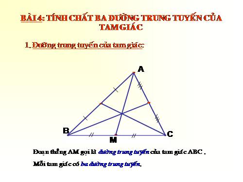 Chương III. §4. Tính chất ba đường trung tuyến của tam giác