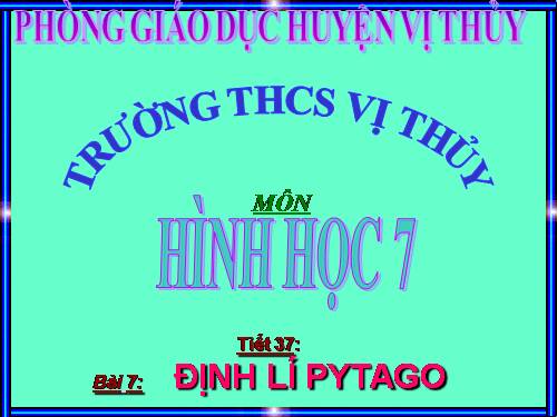 Chương II. §7. Định lí Py-ta-go