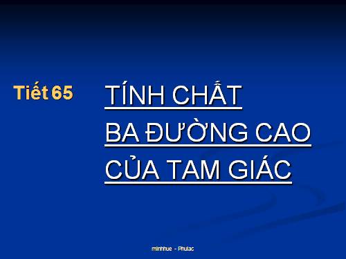 Chương III. §9. Tính chất ba đường cao của tam giác