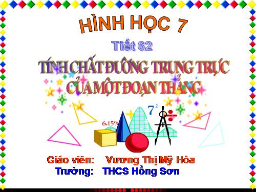 Chương III. §7. Tính chất đường trung trực của một đoạn thẳng