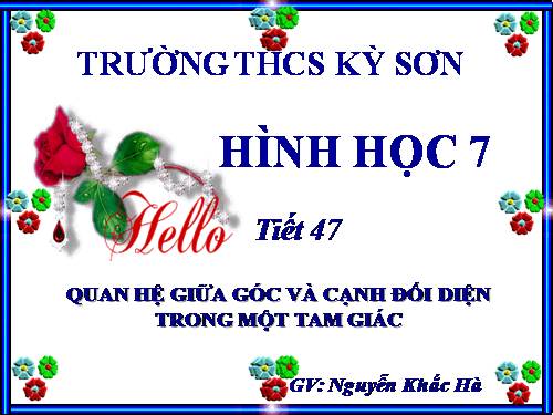 Chương III. §1. Quan hệ giữa góc và cạnh đối diện trong một tam giác