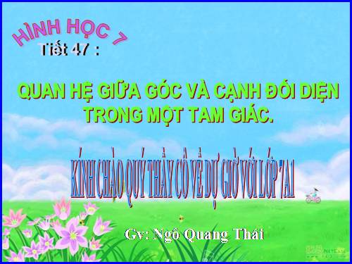 Chương III. §1. Quan hệ giữa góc và cạnh đối diện trong một tam giác