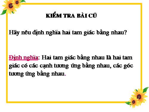 Chương II. §3. Trường hợp bằng nhau thứ nhất của tam giác: cạnh-cạnh-cạnh (c.c.c)