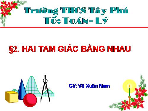 Chương II. §2. Hai tam giác bằng nhau