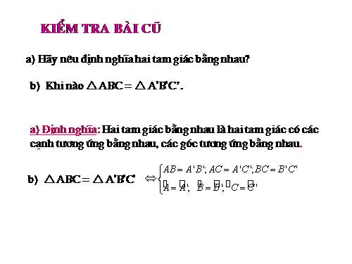 Chương II. §3. Trường hợp bằng nhau thứ nhất của tam giác: cạnh-cạnh-cạnh (c.c.c)