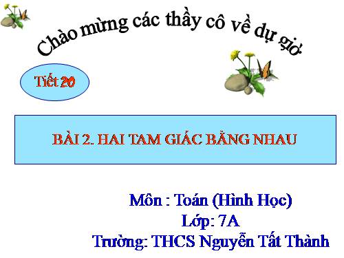 Chương II. §2. Hai tam giác bằng nhau