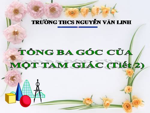 Chương II. §1. Tổng ba góc của một tam giác