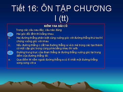 Ôn tập Chương I. Đường thẳng vuông góc. Đường thẳng song song