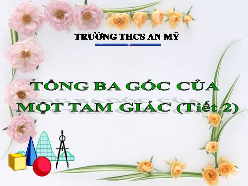 Chương II. §1. Tổng ba góc của một tam giác