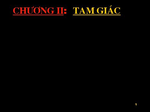 Chương II. §1. Tổng ba góc của một tam giác