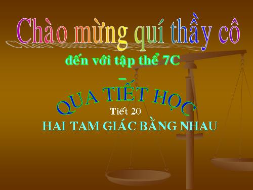 Chương II. §2. Hai tam giác bằng nhau