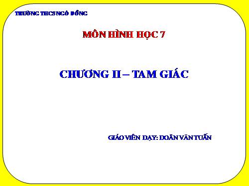 Chương II. §1. Tổng ba góc của một tam giác