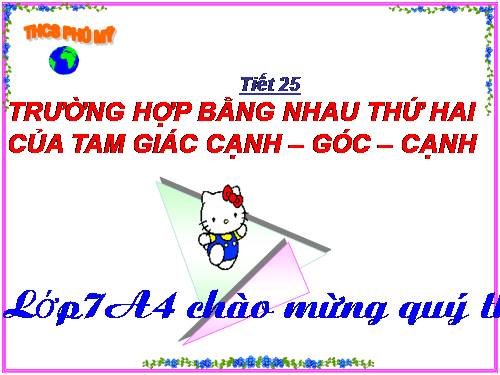 Chương II. §4. Trường hợp bằng nhau thứ hai của tam giác: cạnh-góc-cạnh (c.g.c)