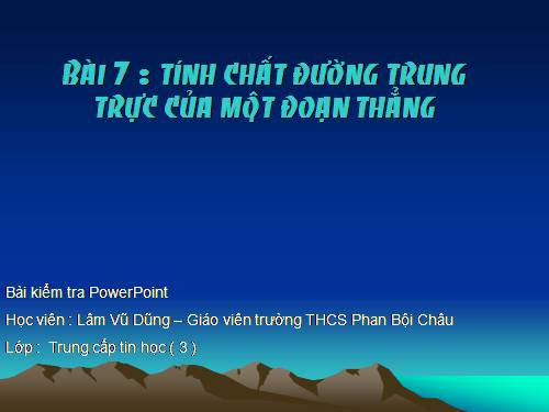 Chương III. §7. Tính chất đường trung trực của một đoạn thẳng