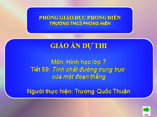 Chương III. §7. Tính chất đường trung trực của một đoạn thẳng