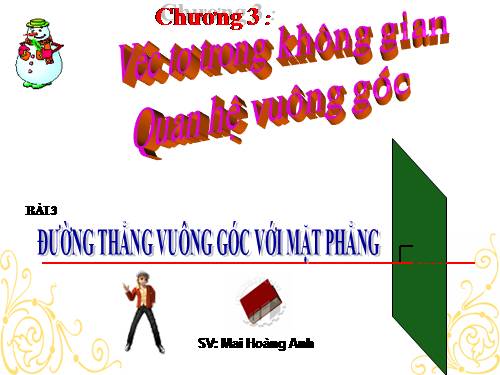 Chương I. §2. Hai đường thẳng vuông góc