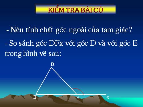 Chương III. §1. Quan hệ giữa góc và cạnh đối diện trong một tam giác