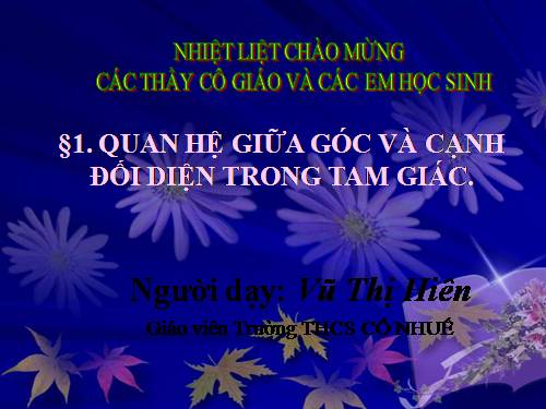 Chương III. §1. Quan hệ giữa góc và cạnh đối diện trong một tam giác