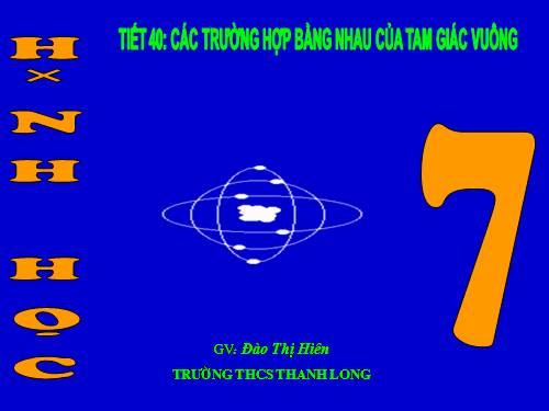 Chương II. §8. Các trường hợp bằng nhau của tam giác vuông