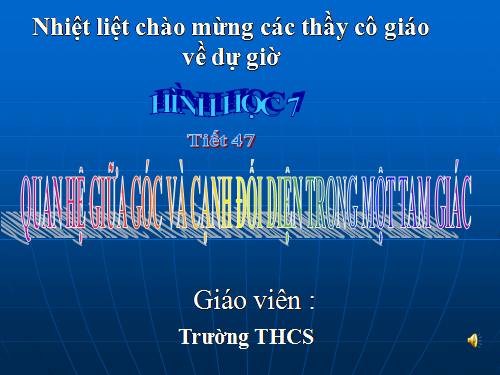 Chương III. §1. Quan hệ giữa góc và cạnh đối diện trong một tam giác