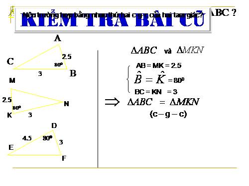 Chương II. §5. Trường hợp bằng nhau thứ ba của tam giác: góc-cạnh-góc (g.c.g)