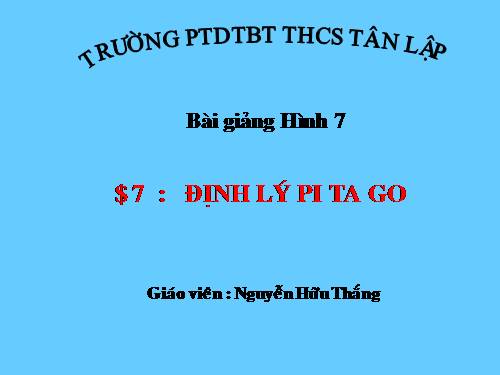 Chương II. §7. Định lí Py-ta-go