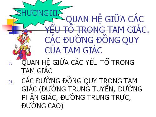 Chương III. §1. Quan hệ giữa góc và cạnh đối diện trong một tam giác