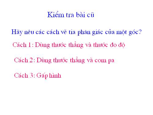 Chương III. §5. Tính chất tia phân giác của một góc