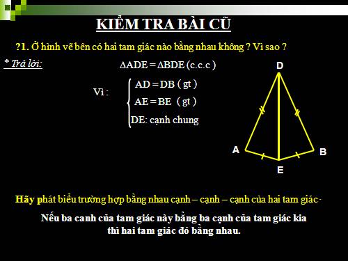 Chương II. §4. Trường hợp bằng nhau thứ hai của tam giác: cạnh-góc-cạnh (c.g.c)