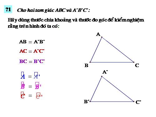 Chương II. §2. Hai tam giác bằng nhau