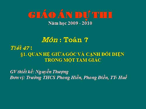 Chương III. §1. Quan hệ giữa góc và cạnh đối diện trong một tam giác