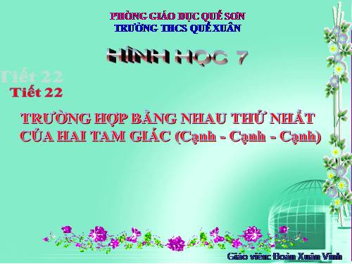 Chương II. §3. Trường hợp bằng nhau thứ nhất của tam giác: cạnh-cạnh-cạnh (c.c.c)