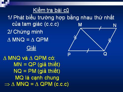 Chương II. §4. Trường hợp bằng nhau thứ hai của tam giác: cạnh-góc-cạnh (c.g.c)