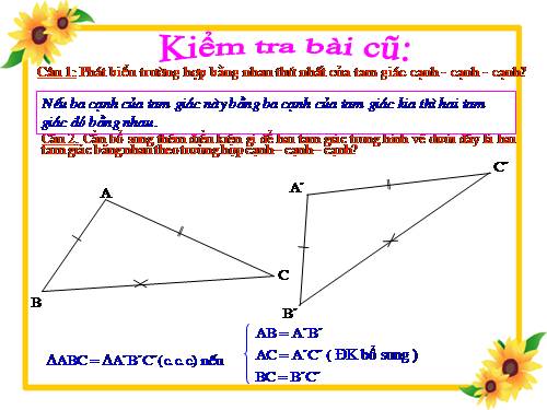 Chương II. §4. Trường hợp bằng nhau thứ hai của tam giác: cạnh-góc-cạnh (c.g.c)