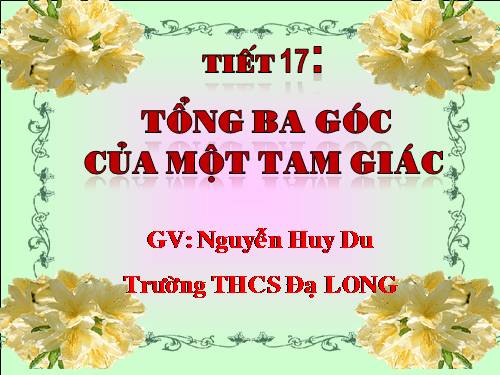 Chương II. §1. Tổng ba góc của một tam giác