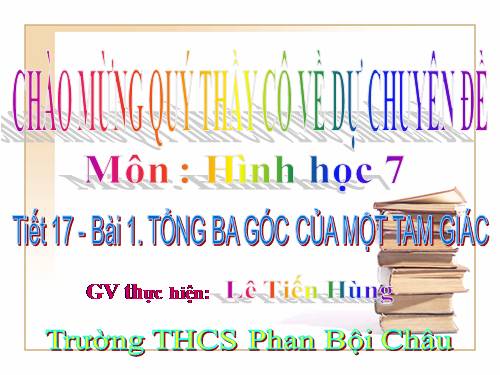 Chương II. §1. Tổng ba góc của một tam giác