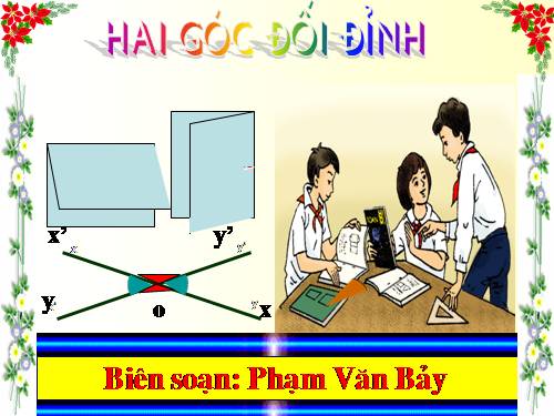 Chương I. §1. Hai góc đối đỉnh