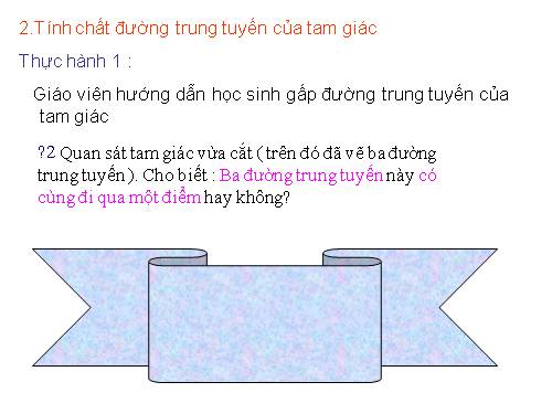 Chương III. §4. Tính chất ba đường trung tuyến của tam giác