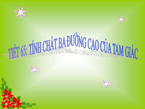 Chương III. §9. Tính chất ba đường cao của tam giác